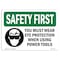 Signmission OSHA Sign, Eye Protection Using Power Tools, 10in X 7in Rigid Plastic, 10" W, 7" H, Landscape OS-SF-P-710-L-10790 - alternate 1